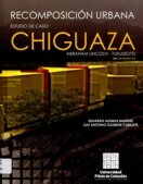 Recomposición urbana estudio de caso: Chiguaza