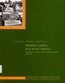Identidad y política de la acción colectiva organizaciones populares y luchas urbanas en Bogotá 1980-2000